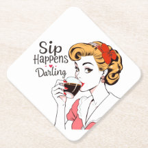 Sip Happens, Darling Sassy Retro