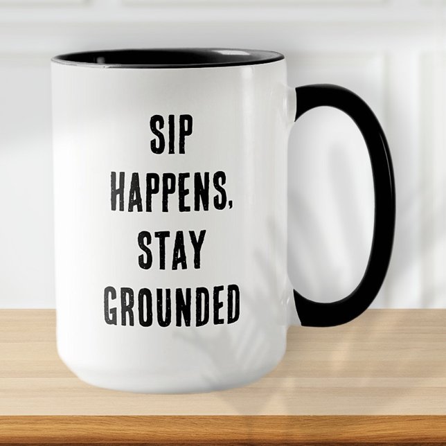 Sip Happens Funny Modern Simple Black and White Tasse (Von Creator hochgeladen)