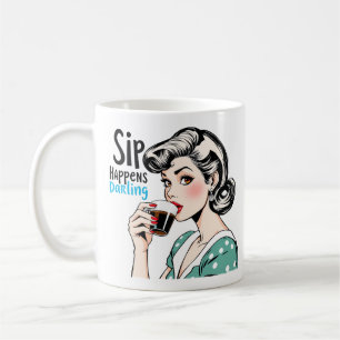 Sip Happens Glamouröser Retro Sarkastischer Tee un Kaffeetasse