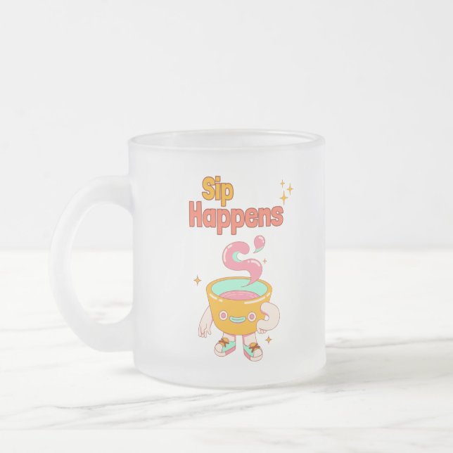 Sip Happens Humor Frosted Mug Mattglastasse (Links)