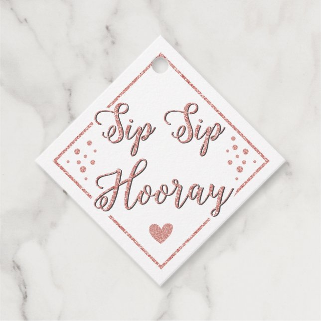 Sip Hooray Rose Gold Champagner Flasche Party Geschenkanhänger (Vorderseite)