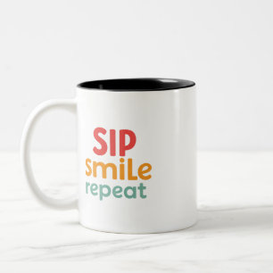 Sip, Lächeln, wiederholen - Zwei-Tonen-Tasse 11 oz Zweifarbige Tasse