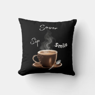 Sip Savor Smile Kissen