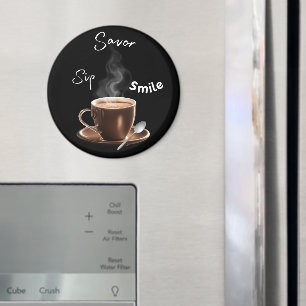Sip Savor Smile Magnet