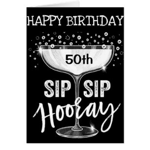 **SIP SIP HOORAY 50th BIRTHDAY AWAY** CARTE ADULTE
