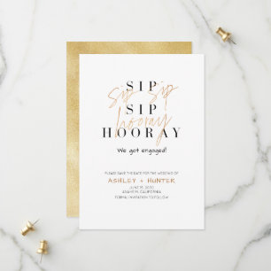 Sip Sip Hooray Champagne Gold Verlobung Save The Date