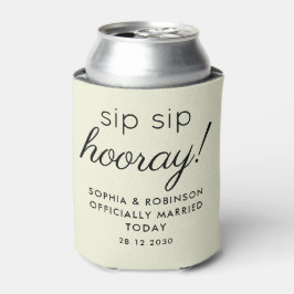 Sip Sip Hooray Gastgeschenk Hochzeit Beige Funny Dosenkühler