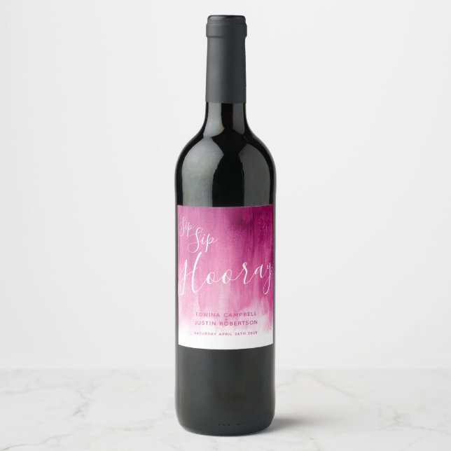 Sip Sip Hooray Hochzeit dunkelrosa Weinetiketten Weinetikett (Vorderseite)