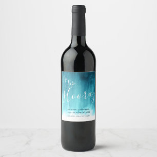 Sip Sip Hooray Hochzeit Dunkle aquamarine Wasserwe Weinetikett