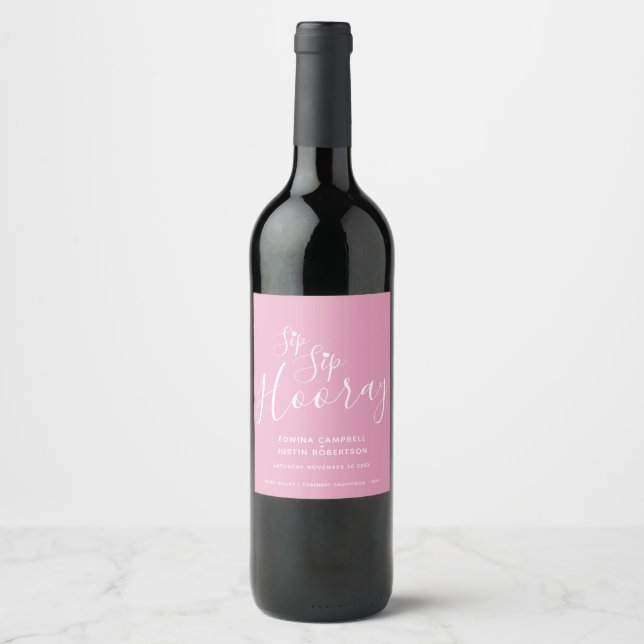 Sip Sip Hooray Hochzeit rosa weißes Herz Weinetikett (Vorderseite)