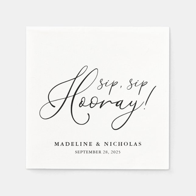 Sip Sip Hooray Schwarz-Weiß Moderne Hochzeit Serviette (Vorderseite)