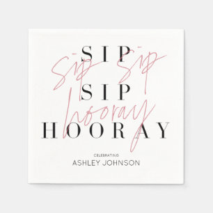 Sip Sip Hooray Schwarz-weißes Foto Brautparty Serviette