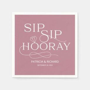 Sip Sip Hooray Verlobungsparty Staubrosa Serviette