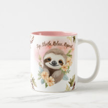"Sip, Sloth, Relax, Repeat"