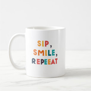 Sip, Smile, Repeat - Conception de Mug Classique p