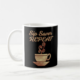 Sip Svor Wiederholung - Retro Coffee Lover Geschen Kaffeetasse