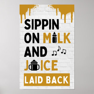 Sippin auf Milch und Saft Schwarz & Gold Hip Hop Poster