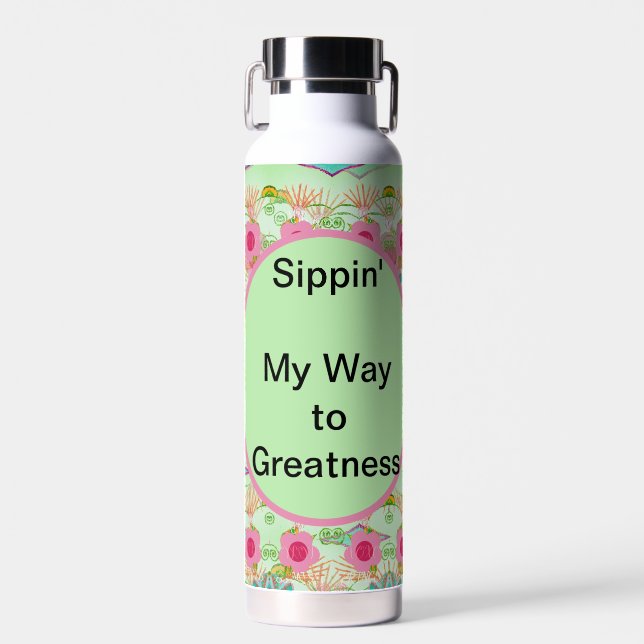 Sippin' Mein Weg zur Großzügigkeit Trinkflasche (Vorne)