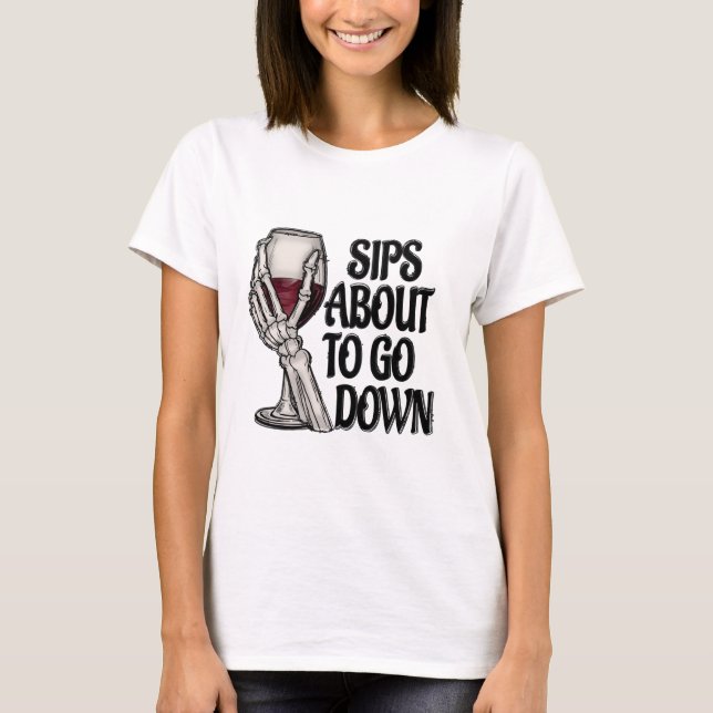 Sips About go Down Tshirt (Vorderseite)