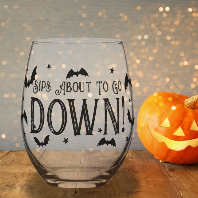Sips Ungefähr gegen Halloween Weinglas Ohne Stiel (Sips About to go Down Halloween Stemless Wine Glass)