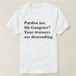 Sir Gangster Shirt