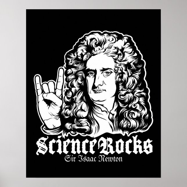 Sir Isaac Newton Science Rocks Posters Poster (Vorne)