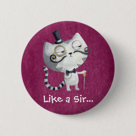 Sir Kitty Cat mit Mustaches Button