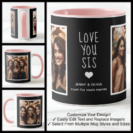 Sis Sister Liebe You Fotos Modernes Schwarz-weißes Tasse
