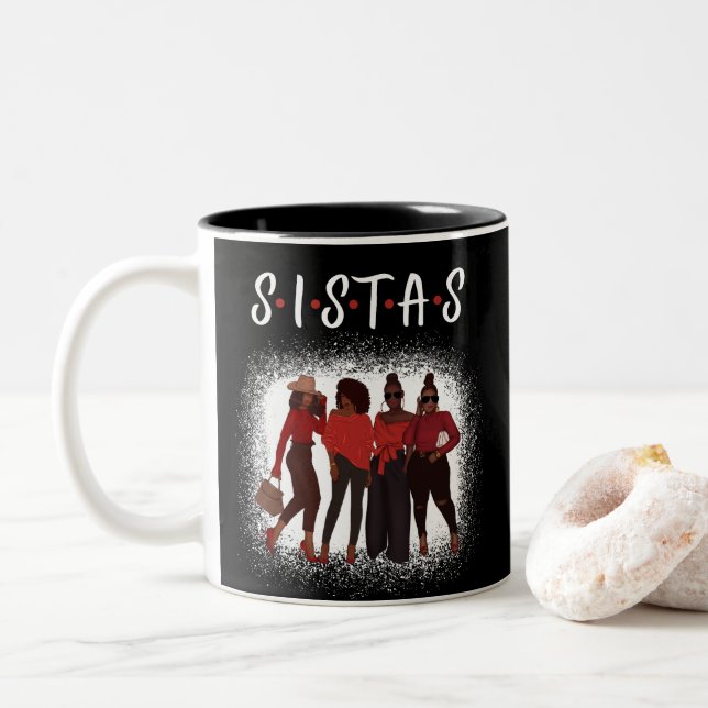 Sistas Black Woman Together Black Girl Magic Zweifarbige Tasse (Mit Donut)