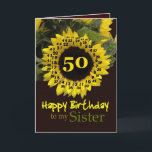 SISTER - 50. Geburtstag mit fröhlicher Sonnenblume Karte<br><div class="desc">Diese fröhliche Sonnenblume mit ihrem Vers der "magischen Blume" ist ein süßer Weg,  Ihrer Schwester einen guten Geburtstag zu wünschen.  Inside text ist anpassbar,  sodass Sie Ihre eigene Stimmung hinzufügen können</div>