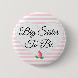 Sister be Rosenknospe Pink Baby Shower Button