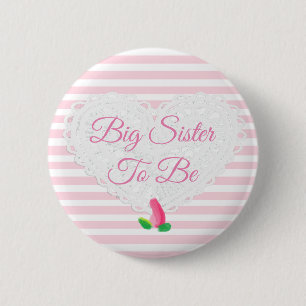 Sister be Rosenknospe Pink Baby Shower Button