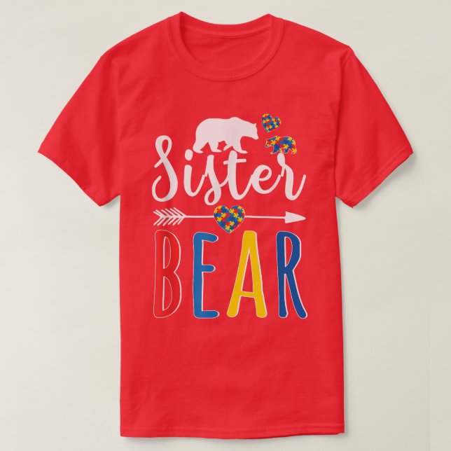 Sister Bear Autismus Awareness Shirt Liebe Support (Design vorne)