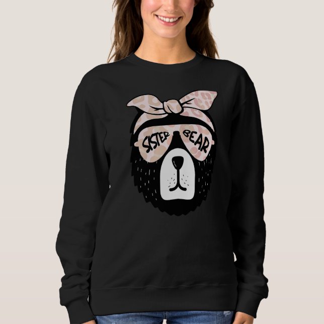 Sister Bear Face Sonnenbrille Mutter Mama Mommy Mo Sweatshirt (Vorderseite)