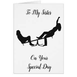 ***SISTER*** BEING YOUR SIS IS SO MUCH FUN