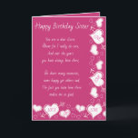 Sister Birthday Card Karte<br><div class="desc">Eine Geburtstagskarte,  die an eine Schwester geschickt wird,  die immer dort war,  um zu helfen und Chat mit den glücklichen Zeiten und traurigen Zeiten des Lebens zu machen.</div>