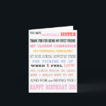 Sister Birthday Card Liebe Bester Freund Karte<br><div class="desc">an meine unglaubliche Schwester danke Ihnen, dass Sie meine erste Freundin sind, meine nächste Begleiterin, meine persönliche Therapeutin, während ich mich in einer schwierigen Zeit, in der ich fühle, dass Liebe mich immer zum Lachen bringen wird, wenn ich wirklich zum Weinen wollte und einfach nur, dass ich Sie zum Geburtstag...</div>