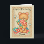 Sister Birthday Card With A Bunch Of Birthday Hugs Karte<br><div class="desc">Sister Birthday Card With A Bunch Of Birthday Hugs - Bear With Flowers</div>