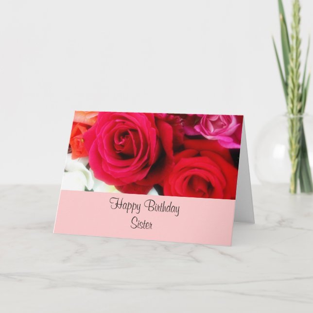Sister Birthday Greeting Roses Karte (Vorderseite)