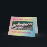 Sister Birthday with otters Karte<br><div class="desc">A line of otters all wanting to say Happy Birthday. Eine Card für ein Tier Lover. See the whole range of cards with this picture in my store</div>