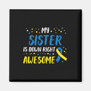 Sister Down Right Phantastisch Down Syndrome Aware Magnet