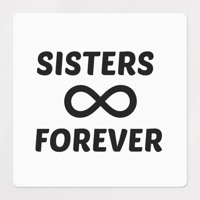 SISTER FOREVER INFINITY ETIKETTEN (Design 1)