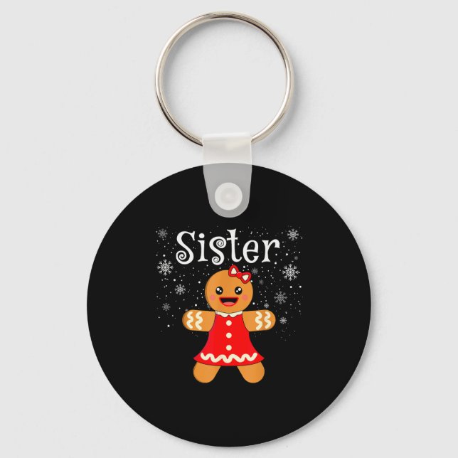 Sister Gingerbread Shirt Girls Kids Funny Matching Schlüsselanhänger (Vorderseite)