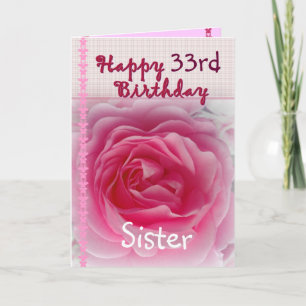 SISTER - Glücklicher 33. Geburtstag - Rosa Rose Karte
