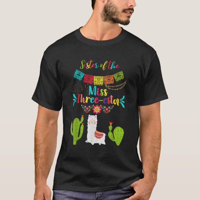 Sister Ms Fiesta Three Esta Girl 3rd Birthday Mexi T-Shirt (Vorderseite)