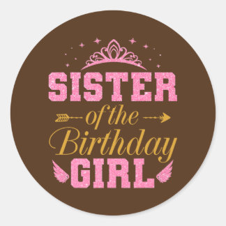 Sister Of The Birthday Girl Cute Party Birthday Runder Aufkleber
