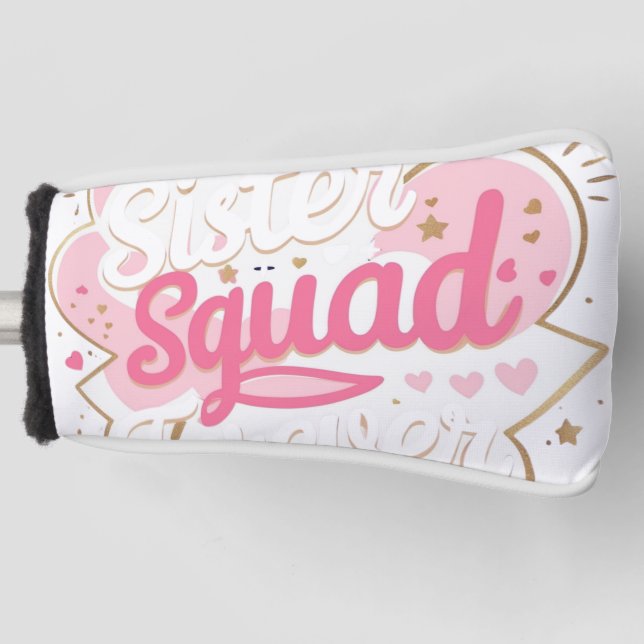 Sister Squad - Niedlich & trendy Sister T - Shirt Golf Headcover (Vorderseite)