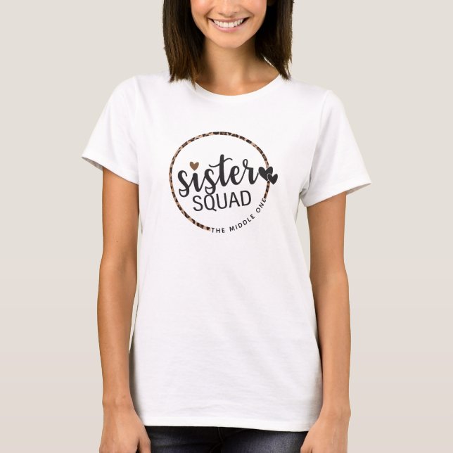 Sister Squad "the Middle" Cheetah Print T - Shirt (Vorderseite)