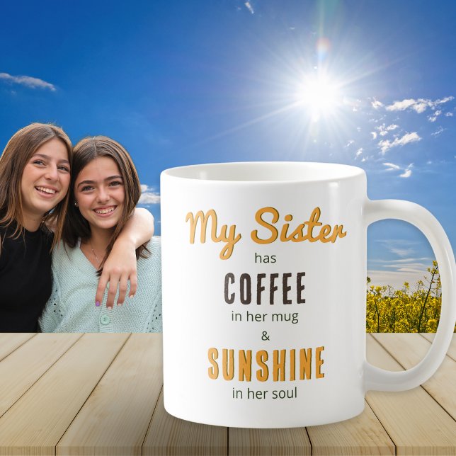 Sister Sunshine Soul Hübsch Bloral Bouquet Kaffee Kaffeetasse (A mug for a sister with heartfelt message 'My sister has coffee in her mug and sunshine in her soul')