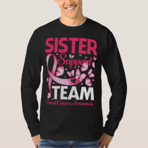 SISTER Support Team Geschenk Brustkrebs Bewusstsei T-Shirt